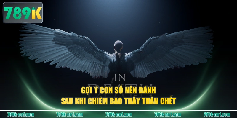 Giải mã giấc mơ thần chết chưa hẳn mang ý nghĩa tiêu cực
